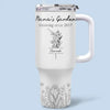 My Mother Is The Sweet Flower Of Love - Family Personalized Custom 40 Oz Stainless Steel Tumbler With Handle - Mother's Day, Gift For Mom, Grandma
