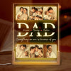 Custom Photo Everything We Are Is Because Of You - Family Personalized Custom Shaped 3D LED Walnut Night Light - Father's Day, Birthday Gift For Dad