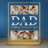 Custom Photo Everything We Are Is Because Of You - Family Personalized Custom Shaped 3D LED Walnut Night Light - Father's Day, Birthday Gift For Dad