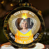 Custom Photo Your Light Will Continue To Guide Us Through The Darkness - Memorial Personalized Custom Candlelight Lantern Ornament - Sympathy Gift, Christmas Gift For Family Members