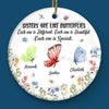 Sisters Are Like Butterflies - Bestie Personalized Custom 3D Inflated Effect Printed Ornament - Ceramic Round Shaped - Christmas Gift For Best Friends, BFF, Sisters
