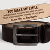 You Make Me Smile - Couple Personalized Custom Engraved Leather Belt - Gift For Husband Wife, Anniversary