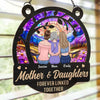 Daughters Fill A Mother’s Heart Forever - Family Personalized Window Hanging Suncatcher Ornament - Gift For Mom, Daughter