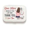 Thank You For Simply Being There Every Time - Family Personalized Custom Jewelry Case - Gift For Mom, Daughter