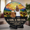 Just A Girl And Her Dog, A Bond That Can't Be Broken - Memorial Personalized Custom Round Shaped Stone With Stand - Sympathy Gift For Pet Owners, Pet Lovers