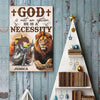 God Is A Necessity - Family Personalized Custom Vertical Poster - Gift For Yourself, Best Friends, Siblings, Family Members