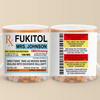Fukitol Rx Prescription For Recharging Your Mind And Soul - Friend Personalized Custom Mug - New Arrival, Gift For Best Friends, Sisters, Family Members, Coworkers AMZ