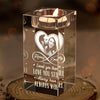 Custom Photo In Your Light, I Find Love - Couple Personalized Custom 3D Crystal Photo Laser Engraved, Crystal Candle Holder - Gift For Husband Wife, Anniversary