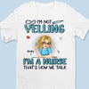 I’m Not Yelling, I’m Just On Nurse Mode - Nurse Personalized Custom Unisex T-shirt, Premium T-shirt, Hoodie - Appreciation, Thank You Gift, Nurse Life, Doctor Life