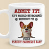 I’m The Reason You Smile Daily - Dog Personalized Custom 3D Inflated Effect Printed Mug - Father's Day, Gift For Dad, Pet Owners, Pet Lovers