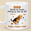 My poop, Your Proud Moment - Dog Personalized Custom Mug - Father's Day, Gift For Pet Owners, Pet Lovers