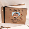 Custom Photo The Story Of Us - Couple Personalized Custom Wooden Scrapbook - Gift For Husband Wife, Anniversary