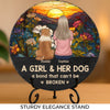 Just A Girl And Her Dog, A Bond That Can't Be Broken - Memorial Personalized Custom Round Shaped Stone With Stand - Sympathy Gift For Pet Owners, Pet Lovers