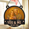 Custom Photo Window Hanging Suncatcher Ornament - Personalized Anniversary Wedding Gifts For Husband And Wife, Him And Her - You Are My Home