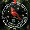 Custom Circle Glass Ornament - Personalized Christmas Memorial Sympathy Gifts For Loss Of Mom, Dad - In Every Season, You’re Here