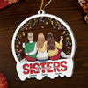 Custom Acrylic Ornament - Personalized Christmas Best Friend Birthday Gifts For Women, Besties, Sisters, BFF - Through Years We Shine Stronger