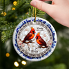 Custom Cardinal Ceramic Ornament - Personalized Christmas Memorial Sympathy Gifts For Loss Of Mom, Dad - Remembered With Love Through Time
