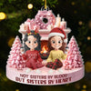 Custom Acrylic Ornament - Personalized Best Friend Christmas Birthday Gifts For Women, Besties, Sisters, BFF - Snowy Nights Endless Laughs
