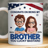 Custom 3D Inflated Effect Printed Mug - Personalized Birthday Gifts For Brother - Bound Together As Brothers