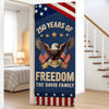 Custom Door Cover - Personalized America 250th Anniversary Gifts For Mom, Dad, Brother, Sister, Kids - Born To Celebrate Freedom
