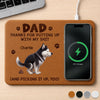 Custom Charging Mat - Personalized Father's Day Birthday Gifts For Dog Cat Lovers, Dog Dad And Mom, Cat Owners - Pet Hair Fully Charged