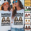 Mom Daughter Squad - Gift For Mom, Personalized Unisex T-shirt