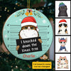 I Knocked Down The Christmas Tree - Personalized Custom Round Shaped Wood Christmas Ornament