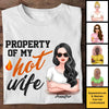 Property Of My Hot Wife - Gift For Couples, Husband Wife, Personalized Unisex T-shirt, Hoodie