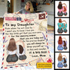 To My Daughter, Even When I'm Not Close By I Want You To Know I Love You - Personalized Blanket