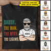 The Legend Of Dads - Gift for Dad - Personalized Unisex T-Shirt