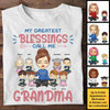 My Greatest Blessings Call Me Grandma - Gift For Grandma - Personalized Unisex T-shirt, Hoodie