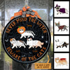Never Mind The Witch Beware Of The Cats - Funny Personalized Cat Door Sign