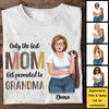 Only The Best Moms Get Promoted To Grandma - Gift For Mom, Grandma - Personalized Unisex T-shirt, Hoodie