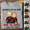 Irritarem-Se Uns Aos Outros Por Muitos Anos E Ainda Vão Fortes - Anniversary Gifts, Gift For Couples, Husband Wife - Personalized Unisex T-shirt Portuguese