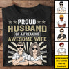 Proud Husband Of A Freaking Awesome Wife - Gift For Couples, Personalized T-shirt, Hoodie