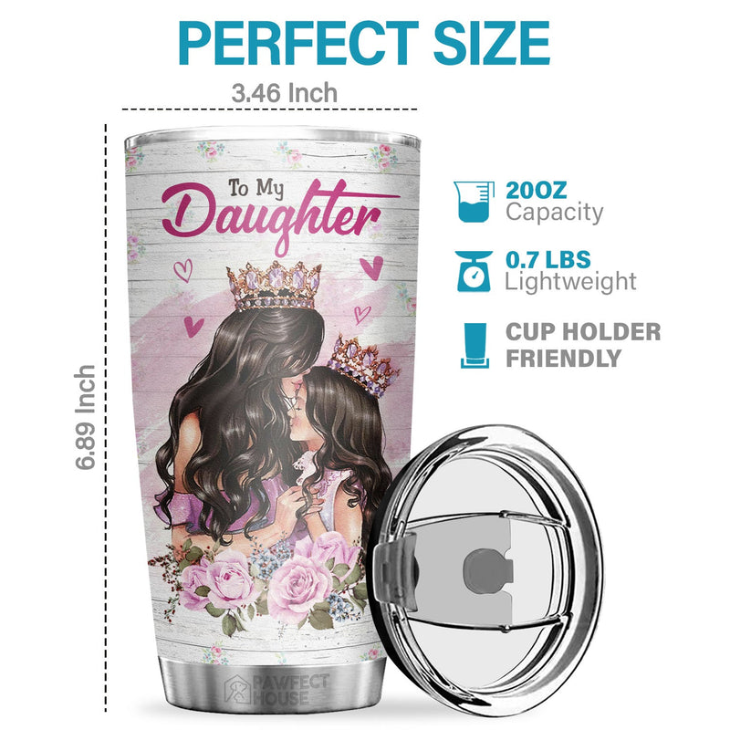 I Want You To Realize How Special You Are To Me - Tumbler - To My Daughter, Gift For Daughter, Daughter Gift From Mom, Birthday Gift For Daughter