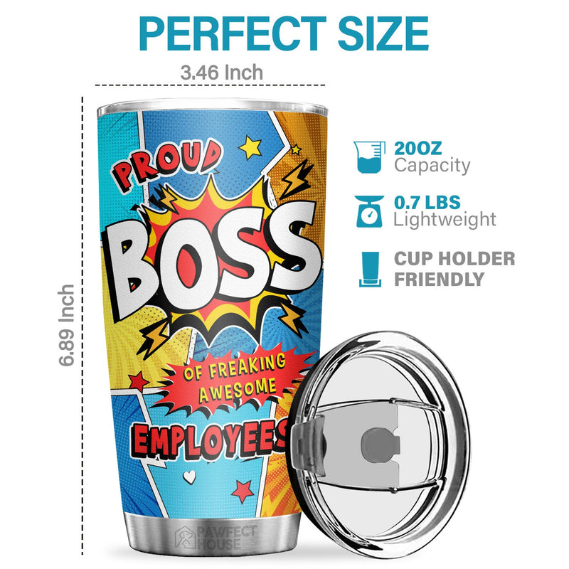I'm A Proud Boss Of Freaking Awesome Employees - Tumbler - Coworker, Office, Employee Appreciation, Farewell Gift, Work Friend, Colleagues Friendship