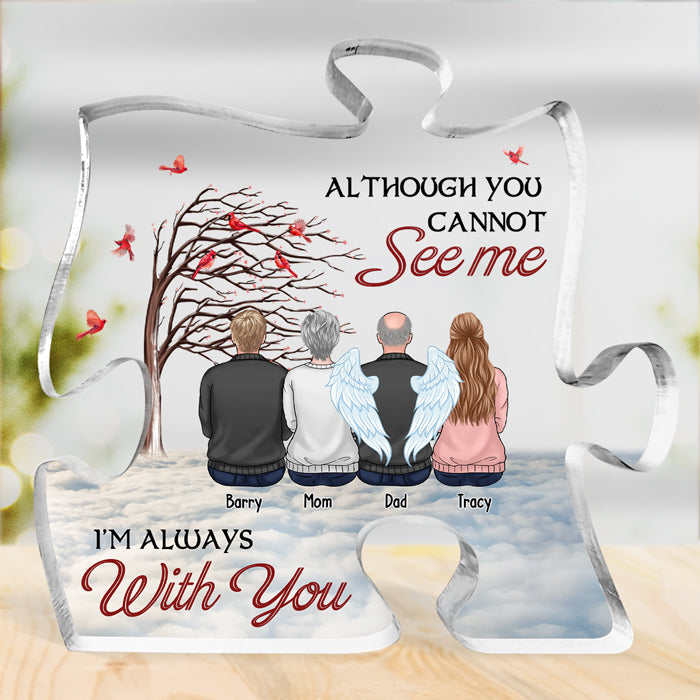 We're Always With You - Memorial Personalized Custom Puzzle Shaped Acrylic Plaque - Sympathy Gift, Gift For Family Members