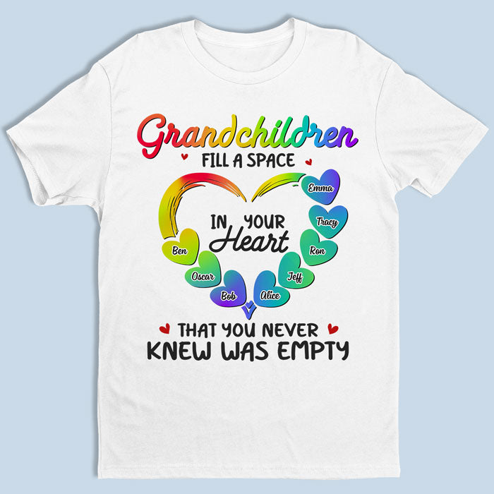 Grandchildren Fill A Space In Heart - Family Personalized Custom Unisex T-shirt, Hoodie, Sweatshirt - Mother's Day, Birthday Gift For Grandma