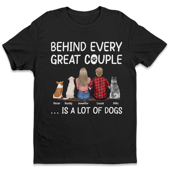 Behind Us - Dog Personalized Custom Unisex T-shirt, Hoodie, Sweatshirt - Gift For Couples, Pet Owners, Pet Lovers