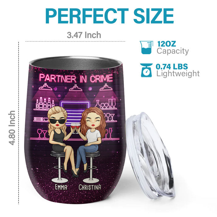 We're Not Sugar And Spice And Everything Nice - Bestie Personalized Custom Wine Tumbler - Gift For Best Friends, BFF, Sisters