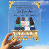Mother & Daughters From The Star - Family Personalized Custom Acrylic Plaque - Mother's Day, Birthday Gift For Mom
