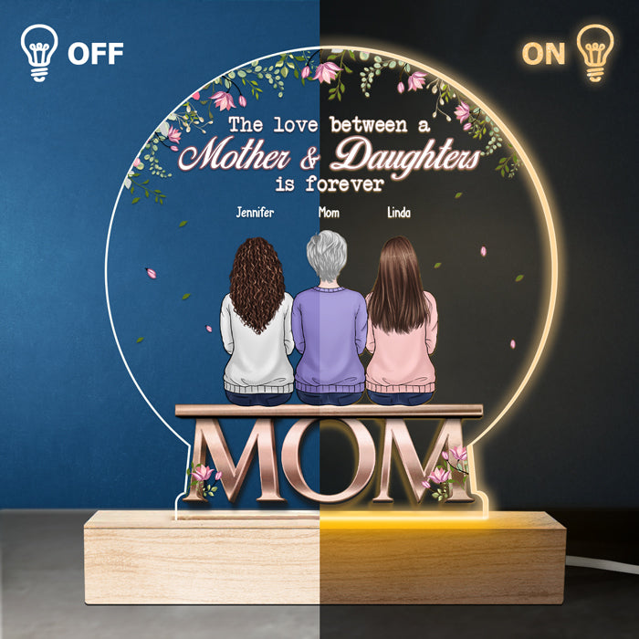 The Love Between A Mother And Daughters Is Forever - Family Personalized Custom Snow Globe Shaped 3D LED Light - Mother's Day, Birthday Gift For Mom
