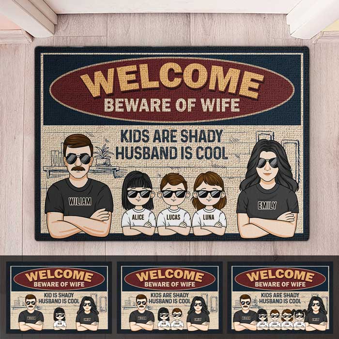 Welcome To Our Home, The Kids Are Shady & My Husband Is Cool - Family Personalized Custom Decorative Mat - Gift For Family Members