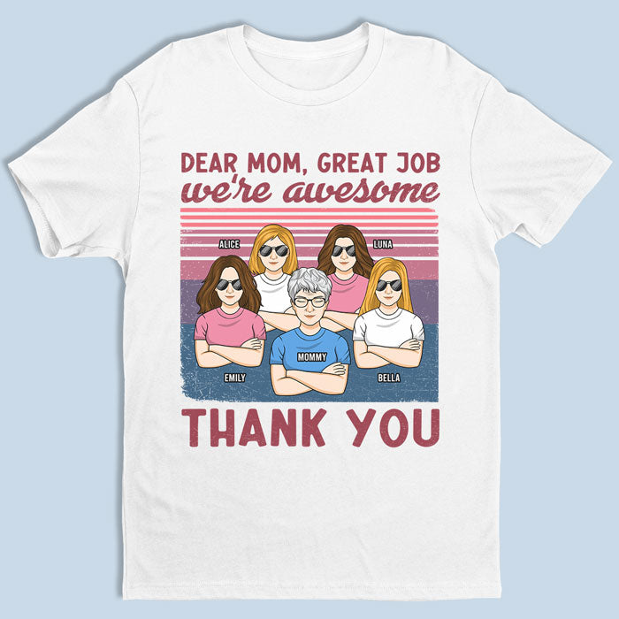 Thanks Mom, We're All Awesome - Family Personalized Custom Unisex T-shirt, Hoodie, Sweatshirt - Mother's Day, Birthday Gift For Mom From Daughters