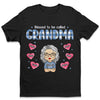 Blessed To Be Called Great Grandma - Family Personalized Custom Unisex T-shirt, Hoodie, Sweatshirt - Mother's Day, Birthday Gift For Grandma