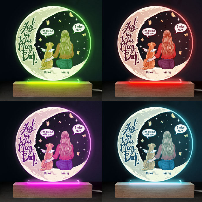 I Love You To The Moon & Back - Memorial Personalized Custom Round Shaped 3D LED Light - Sympathy Gift, Gift For Pet Owners, Pet Lovers