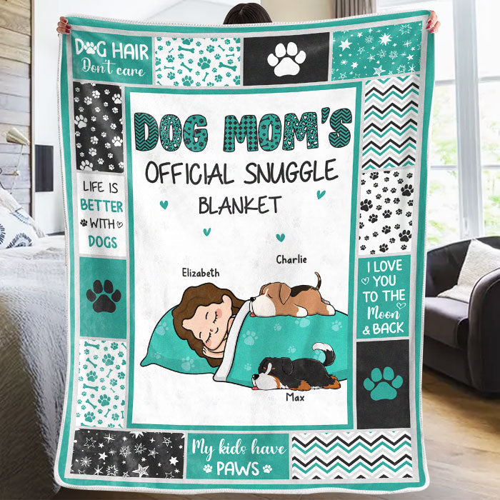 Official Snuggle Blanket For Dog Mom - Dog Personalized Custom Blanket - Gift For Pet Owners, Pet Lovers