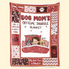 Dog Mom's Official Snuggle Blanket - Dog Personalized Custom Blanket - Gift For Pet Owners, Pet Lovers