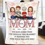 We Hope Every Time You Snuggle This Blanket - Family Personalized Custom Blanket - Mother's Day, Birthday Gift For Mom